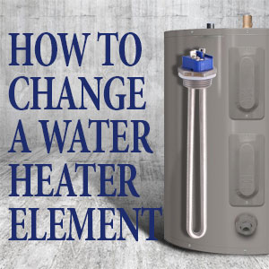 How to Change a Water Heater Element