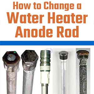 How to Change a Water Heater Anode Rod