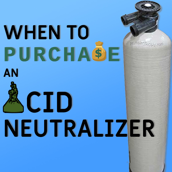 When to buy an acid neutralizer