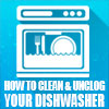Clean and unclog your dishwasher tutorial