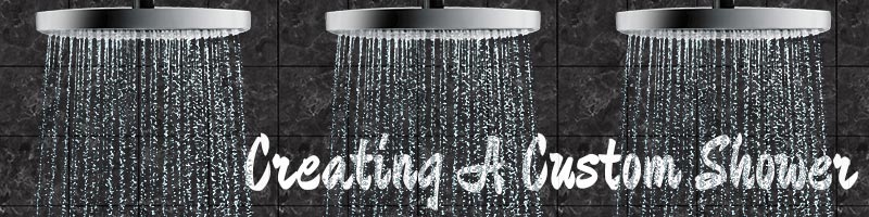 How to design a custom shower