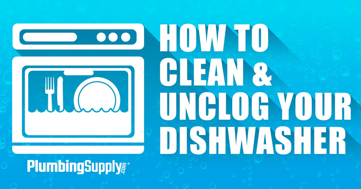 https://www.plumbingsupply.com/images/how-to-clean-and-unclog-your-dishwasher-og.jpg