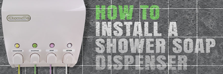 How to Install a Shower Soap/Shampoo Dispenser