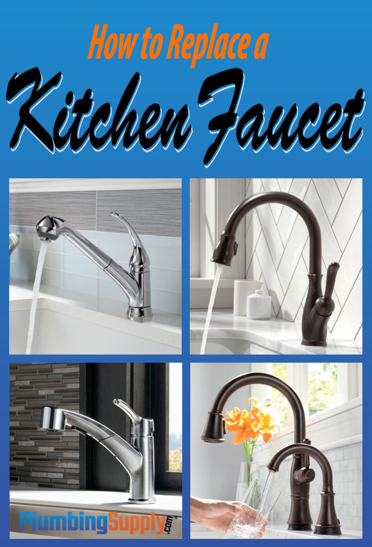 How To Replace A Kitchen Faucet