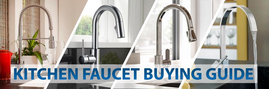 Kitchen Faucet Buying Guide